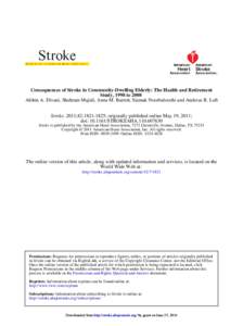 Consequences of Stroke in Community-Dwelling Elderly: The Health and Retirement Study, 1998 to 2008 Afshin A. Divani, Shahram Majidi, Anna M. Barrett, Siamak Noorbaloochi and Andreas R. Luft Stroke. 2011;42:; or