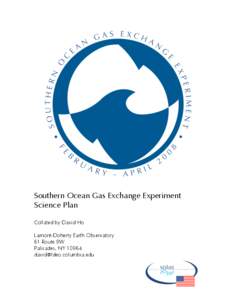 Southern Ocean Gas Exchange Experiment Science Plan Collated by David Ho Lamont-Doherty Earth Observatory 61 Route 9W Palisades, NY 10964