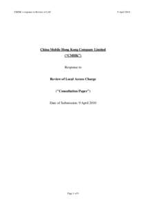 CMHK’s response to Review of LAC  9 April 2010 China Mobile Hong Kong Company Limited (“CMHK”)