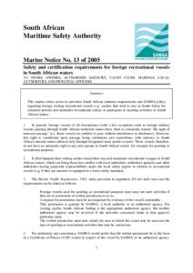 South African Maritime Safety Authority Marine Notice No. 13 of 2005 Safety and certification requirements for foreign recreational vessels in South African waters