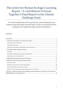 The Centre for Human Ecology’s Learning Report – A contribution to Govan Together’s Final Report to the Climate Challenge Fund. “For a spell I thought the Govan of my youth was lost. I sense that taking part in t