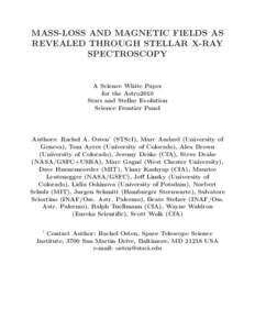 MASS-LOSS AND MAGNETIC FIELDS AS REVEALED THROUGH STELLAR X-RAY SPECTROSCOPY A Science White Paper for the Astro2010