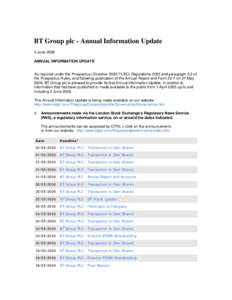 BT Group plc - Annual Information Update 5 June 2006 ANNUAL INFORMATION UPDATE As required under the Prospectus (DirectiveEC) Regulations 2005 and paragraph 5.2 of the Prospectus Rules, and following publication