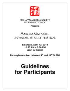 The JapanJapan-America Society of Washington DC Presents SAKURA MATSURI – JAPANESE STREET FESTIVAL