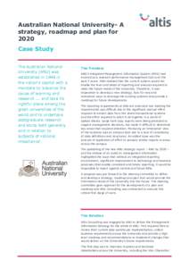 Australian National University- A strategy, roadmap and plan for 2020 Case Study The Australian National University (ANU) was