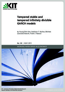 Tempered stable and tempered infinitely divisible GARCH models by Young Shin Kim, Svetlozar T. Rachev, Michele Leonardo Bianchi, Frank J. Fabozzi