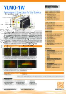 YLMO-1W  Femtosecond Fiber Laser for Life Science 220 mm  K E Y S P E C I F I C AT I O N S
