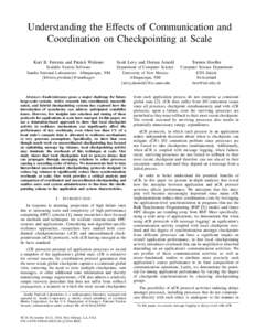 Understanding the Effects of Communication and Coordination on Checkpointing at Scale Kurt B. Ferreira and Patrick Widener Scott Levy and Dorian Arnold
