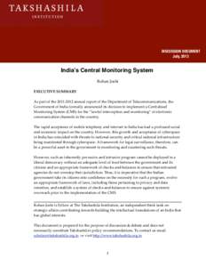 Indiaʼs Central Monitoring System  DISCUSSION DOCUMENT July, 2013  Indiaʼs Central Monitoring System