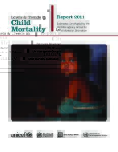 Levels & Trends in  Child Mortality  Report 2011