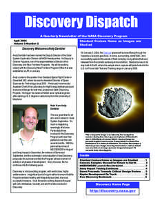 Discovery Dispatch A Quarterly Newsletter of the NASA Discovery Program April 2004 Volume 5 Number 2  Discovery Welcomes Andy Dantzler