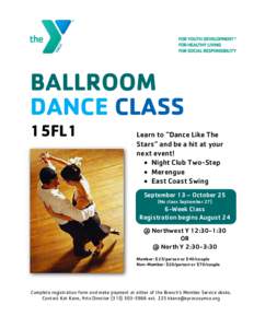 BALLROOM DANCE CLASS 15FL1 Learn to “Dance Like The Stars” and be a hit at your