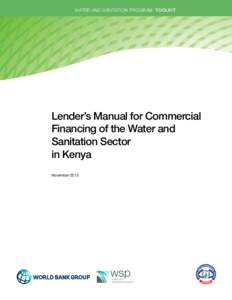 Water and Sanitation Program: Toolkit  Lender’s Manual for Commercial Financing of the Water and Sanitation Sector in Kenya