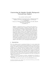 Constructing the Simplest Possible Phylogenetic Network from Triplets Leo van Iersel1 and Steven Kelk2 1  Department of Mathematics and Computer Science, Technische Universiteit