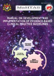 i  FOREWORD BY DIRECTOR GENERAL OF HEALTH MALAYSIA Clinical practice guidelines (CPG) development has always been a collaborative effort between the Ministry of