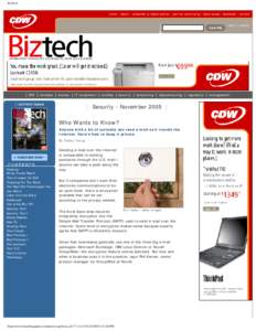 BizTech home | about | subscribe to digital edition | partner advertising | back issues | feedback | contact login | register  [ ROI [ wireless [ finance [ IT investment [ profiles [ security [ networking [ telecommuting
