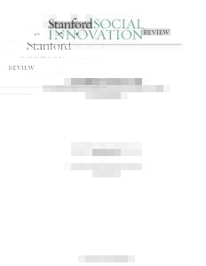 Closing the Pioneer Gap By Sasha Dichter, Robert Katz, Harvey Koh, & Ashish Karamchandani Stanford Social Innovation Review Winter 2013
