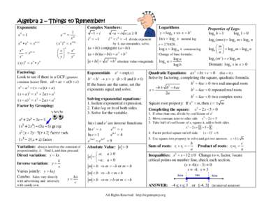 Algebra 2 – Things to Remember! Exponents: x0  1 x m • x n  x m n m