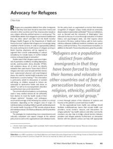 Advocacy for Refugees Chloe Katz R  efugees are a population distinct from other immigrants