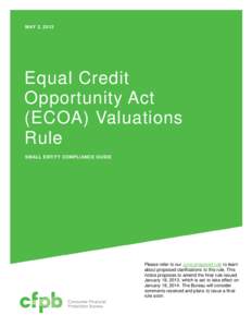 MAY 2, 2013  Equal Credit Opportunity Act (ECOA) Valuations Rule