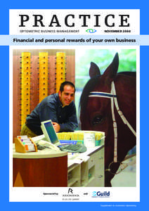 P R AC T I C E OPTOMETRIC BUSINESS MANAGEMENT NOVEMBER[removed]Financial and personal rewards of your own business