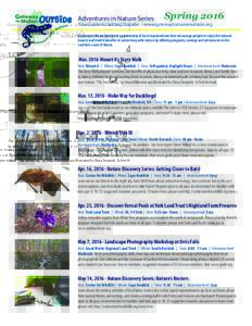 Adventures in Nature Series  Spring 2016 Your Guide to Getting Outside · www.gatewaytomaineoutside.org Gateway to Maine Outside is a partnership of local organizations that encourage people to enjoy the natural
