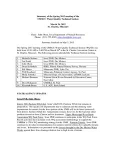 Summary of the Spring 2015 meeting of the UMRCC Water Quality Technical Section March 26, 2015 St. Charles, Missouri  Chair: John Olson, Iowa Department of Natural Resources