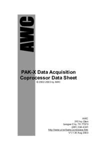 PAK-X Data Acquisition Coprocessor Data Sheet © by AWC AWC 310 Ivy Glen