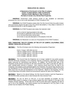 RESOLUTION NOA Resolution of the Council of the City of Lompoc, County of Santa Barbara, State of California, Setting a Public Meeting to Hear Protests to the Sale of Certain City Owned Real Properties WHEREAS