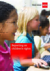 Reporting on children’s rights About ACCA  ACCA (the Association of Chartered Certified
