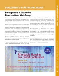 Developments of Distinction Honorees Cover Wide Range Winners of the Novogradac Journal of Tax Credits Developments of Distinction Awards were honored Jan. 8 in a ceremony for attendees of the Novogradac Tax Credit Devel