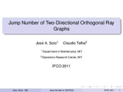 Jump Number of Two-Directional Orthogonal Ray Graphs Jose´ A. Soto1 1 Department 2 Operations