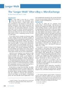 Longer Walk The “Longer Walk” After eBay v. MercExchange By David Orozco and James G. Conley Introduction