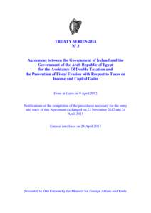 Agreement between the Government of Ireland and the Government of the Arab Republic of Egypt for the Avoidance Of Double Taxation and the Prevention of Fiscal Evasion with Respect to Taxes on Income and Capital Gains, do
