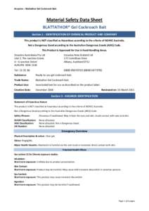 Ensystex – Blattathor Gel Cockroach Bait  Material Safety Data Sheet BLATTATHOR* Gel Cockroach Bait Section 1 - IDENTIFICATION OF CHEMICAL PRODUCT AND COMPANY This product is NOT classified as Hazardous according to th