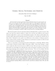 Germs, Social Networks and Growth Alessandra Fogli and Laura Veldkamp∗ May 16, 2013 Abstract Does the pattern of social connections between individuals matter for macroeconomic outcomes? If so, how does this effect ope