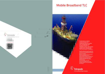 Broadband / Videotelephony / Satellite Internet access / Digital television / IPTV / Internet television / Videoconferencing / Internet / Voice over IP / SES Broadband / Inmarsat