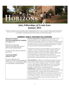 Jobs, Fellowships, & Events Issue January 2014 The St. John’s College Career Services Office produces the Horizons newsletter as a service to St. John’s College students and community members for their career develop
