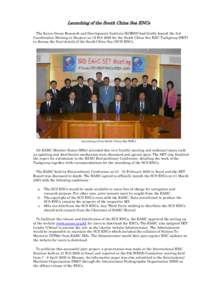 Launching of the South China Sea ENCs The Korea Ocean Research and Development Institute (KORDI) had kindly hosted the 3rd Coordination Meeting in Daejeon on 19 Feb 2005 for the South China Sea ENC Taskgroup (SET) to dis