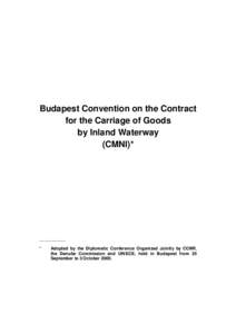 Budapest Convention on the Contract for the Carriage of Goods by Inland Waterway (CMNI)*  ___________