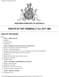 Rights of the Terminally Ill Act[removed]NORTHERN TERRITORY OF AUSTRALIA RIGHTS OF THE TERMINALLY ILL ACT 1995 TABLE OF PROVISIONS
