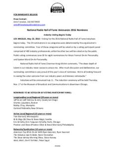 FOR IMMEDIATE RELEASE Press Contact: Amir Forester, National Radio Hall of Fame Announces 2016 Nominees