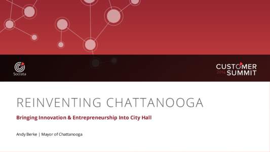 REINVENTING CHATTANOOGA Bringing Innovation & Entrepreneurship Into City Hall Andy Berke | Mayor of Chattanooga Chattanooga in 1969