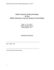 NAC Earth Sciences Subcommittee Meeting, May 11-12, 2011  Earth Science Subcommittee of the NASA Advisory Council Science Committee