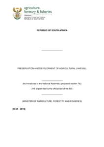 REPUBLIC OF SOUTH AFRICA  __________________ PRESERVATION AND DEVELOPMENT OF AGRICULTURAL LAND BILL
