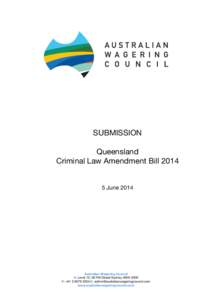    SUBMISSION Queensland Criminal Law Amendment Bill[removed]June 2014