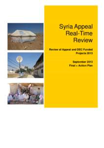 Syria Appeal Real-Time Review Review of Appeal and DEC Funded Projects 2013 September 2013