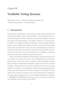 Chapter 69  Verifiable Voting Systems Thea Peacock1 , Peter Y. A. Ryan1 , Steve Schneider2 and Zhe Xia2 1