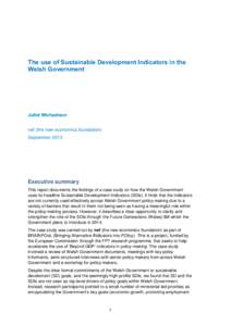The use of Sustainable Development Indicators in the Welsh Government Juliet Michaelson nef (the new economics foundation) September 2013