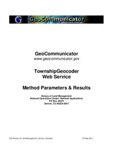 GeoCommunicator www.geocommunicator.gov TownshipGeocoder Web Service Method Parameters & Results